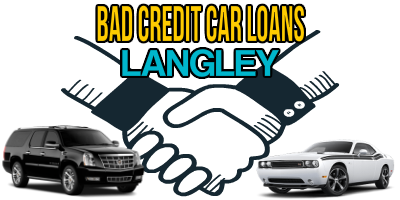 Bad Credit Car Loans Langley BC Auto Financing Used Car Financing BC Bad Credit Car Loans Langley BC